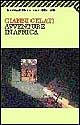 Libro Avventure in Africa di Gianni Celati - ean 9788807815829 - Feltrinelli