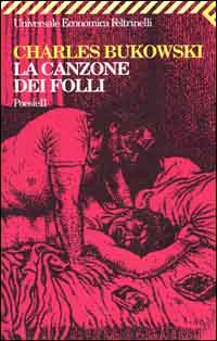 Libro Poesie. Testo inglese a fronte di Charles Bukowski - ean 9788807816024 - Feltrinelli