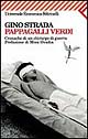 Libro Pappagalli verdi. Cronache di un chirurgo di guerra di Gino Strada - ean 9788807816062 - Feltrinelli