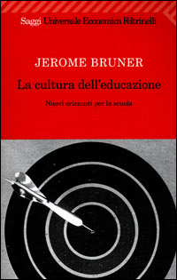 Libro cultura dell'educazione. Nuovi orizzonti per la scuola di Jerome S. Bruner - ean 9788807816468 - Feltrinelli