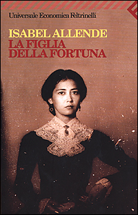 Libro figlia della fortuna di Isabel Allende - ean 9788807816604 - Feltrinelli
