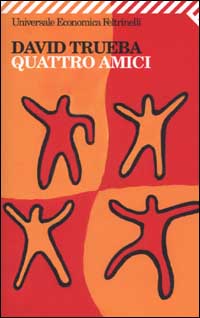 Libro Quattro amici di David Trueba - ean 9788807816970 - Feltrinelli