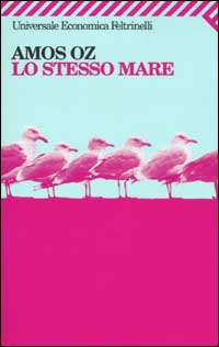 Libro stesso mare di Amos Oz - ean 9788807817144 - Feltrinelli