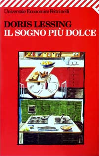 Libro sogno più dolce di Doris Lessing - ean 9788807817496 - Feltrinelli