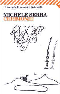 Libro Cerimonie di Michele Serra - ean 9788807817519 - Feltrinelli
