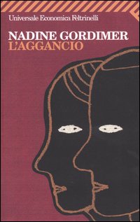 Libro aggancio di Nadine Gordimer - ean 9788807817700 - Feltrinelli
