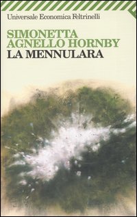 Libro Mennulara di Simonetta Agnello Hornby - ean 9788807817946 - Feltrinelli