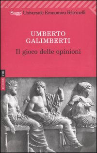 Libro Opere di Umberto Galimberti - ean 9788807818004 - Feltrinelli