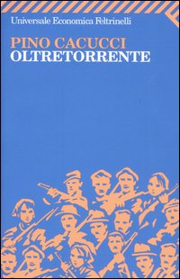 Libro Oltretorrente di Pino Cacucci - ean 9788807818691 - Feltrinelli