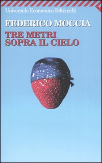 Libro Tre metri sopra il cielo. Ediz. originale di Federico Moccia - ean 9788807819346 - Feltrinelli