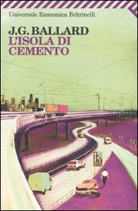 Libro isola di cemento di James G. Ballard - ean 9788807819353 - Feltrinelli