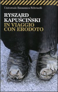 Libro In viaggio con Erodoto di Ryszard Kapuscinski - ean 9788807819469 - Feltrinelli