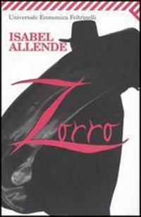 Libro Zorro. L'inizio della leggenda di Isabel Allende - ean 9788807819704 - Feltrinelli