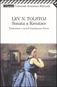 Libro sonata a Kreutzer di Lev Tolstoj - ean 9788807820090 - Feltrinelli