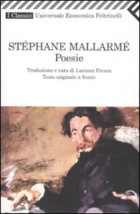 Libro Poesie. Ediz. italiana e francese di Stéphane Mallarmé - ean 9788807820267 - Feltrinelli