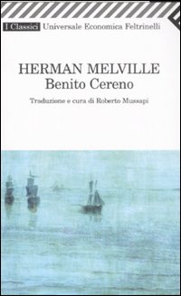 Libro Benito Cereno di Herman Melville - ean 9788807820489 - Feltrinelli