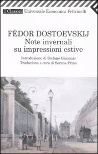 Libro Note invernali su impressioni estive di Fëdor Dostoevskij - ean 9788807820601 - Feltrinelli