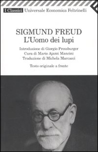 Libro uomo dei lupi. Testo tedesco a fronte di Sigmund Freud - ean 9788807821011 - Feltrinelli
