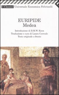 Libro Medea. Testo greco a fronte di Euripide - ean 9788807821141 - Feltrinelli