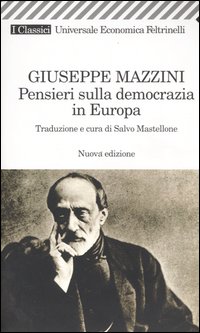 Libro Pensieri sulla democrazia in Europa di Giuseppe Mazzini - ean 9788807821769 - Feltrinelli