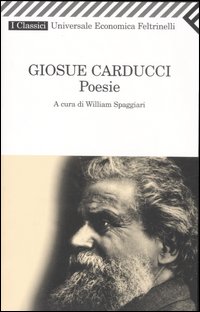 Libro Poesie di Giosuè Carducci - ean 9788807821905 - Feltrinelli