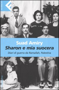 Libro Sharon e mia suocera. Diari di guerra da Ramallah