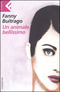 Libro animale bellissimo di Fanny Buitrago - ean 9788807840449 - Feltrinelli