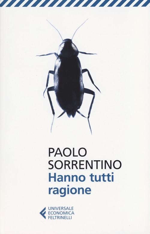 Libro Hanno tutti ragione di Paolo Sorrentino - ean 9788807880414 - Feltrinelli