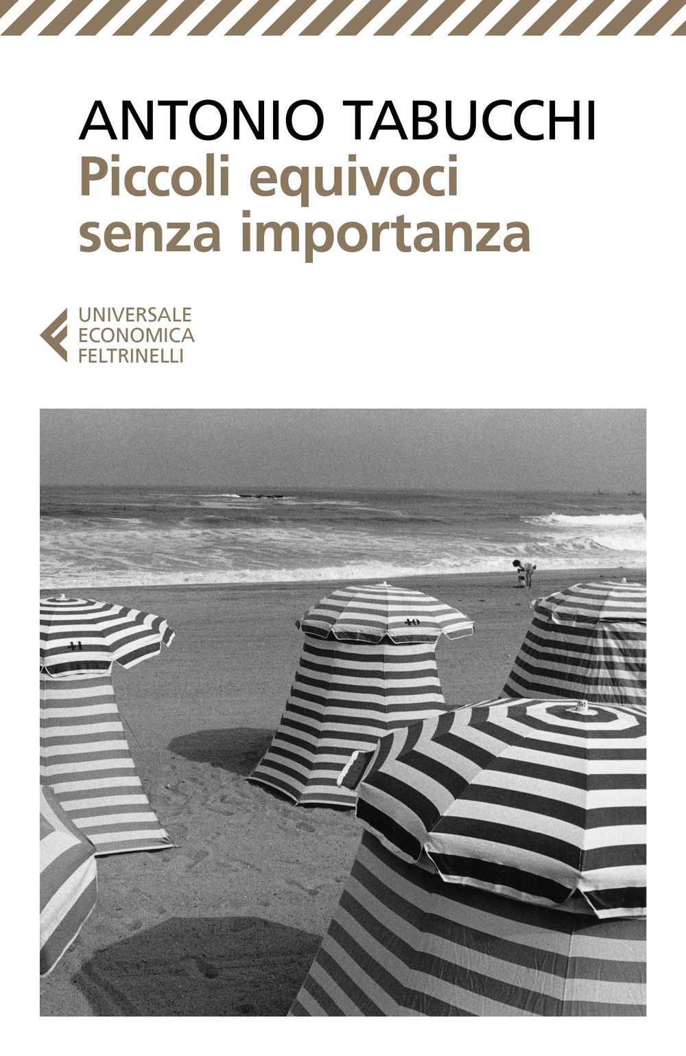 Libro Piccoli equivoci senza importanza di Antonio Tabucchi - ean 9788807880490 - Feltrinelli
