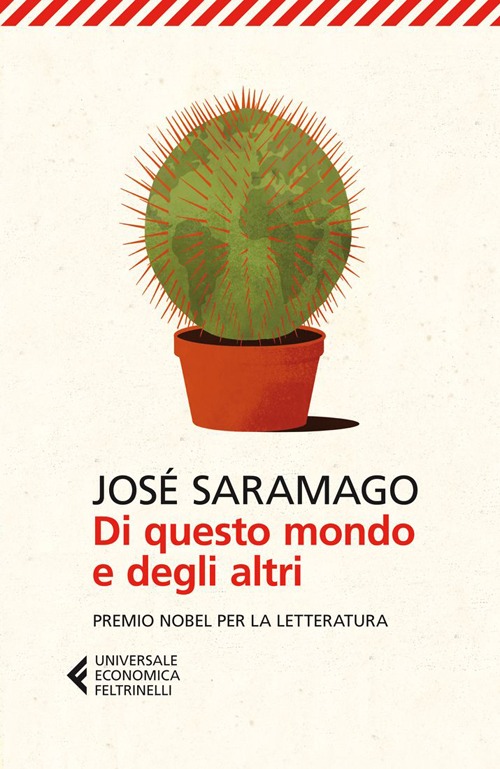 Libro Di questo mondo e degli altri di José Saramago - ean 9788807881589 - Feltrinelli