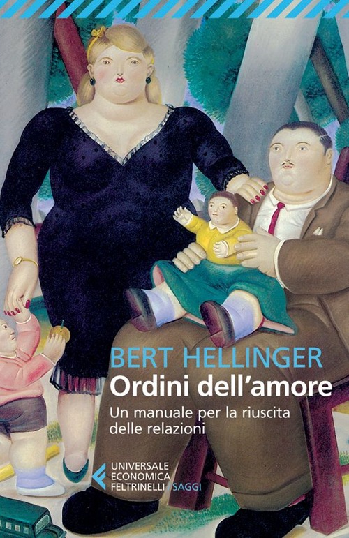 Libro Ordini dell'amore. Un manuale per la riuscita delle relazioni di Bert Hellinger - ean 9788807882081 - Feltrinelli