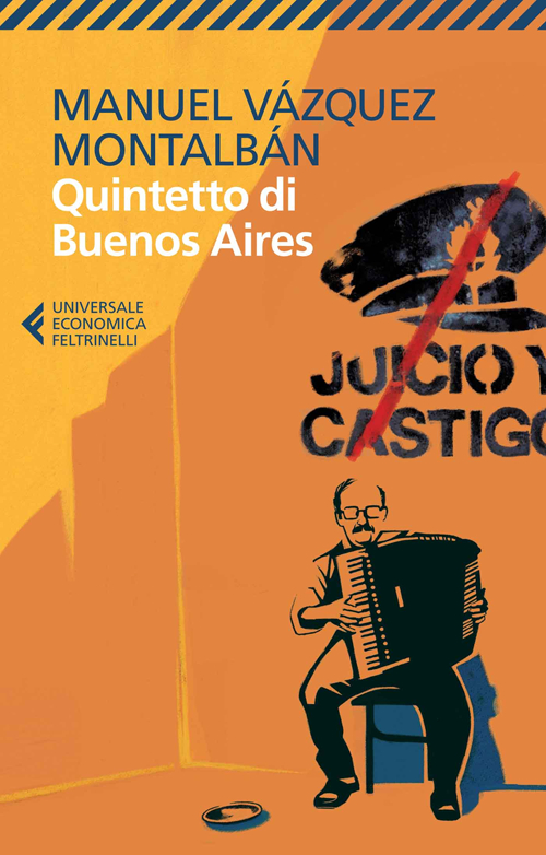 Libro Quintetto di Buenos Aires di Manuel Vázquez Montalbán - ean 9788807883392 - Feltrinelli