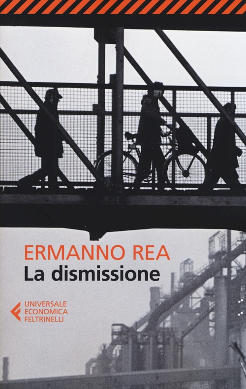 Libro dismissione di Ermanno Rea - ean 9788807883415 - Feltrinelli