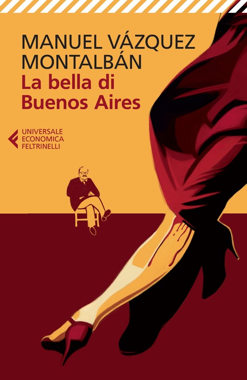 Libro bella di Buenos Aires di Manuel Vázquez Montalbán - ean 9788807883484 - Feltrinelli