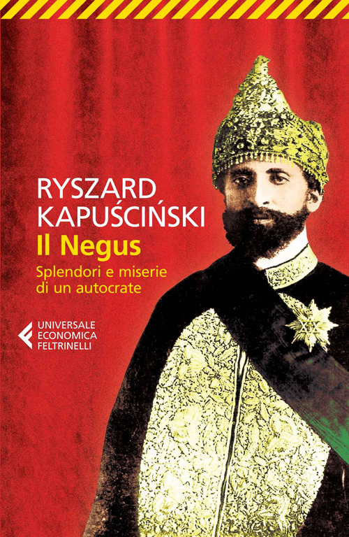 Libro Negus. Splendori e miserie di un autocrate di Ryszard Kapuscinski - ean 9788807883781 - Feltrinelli
