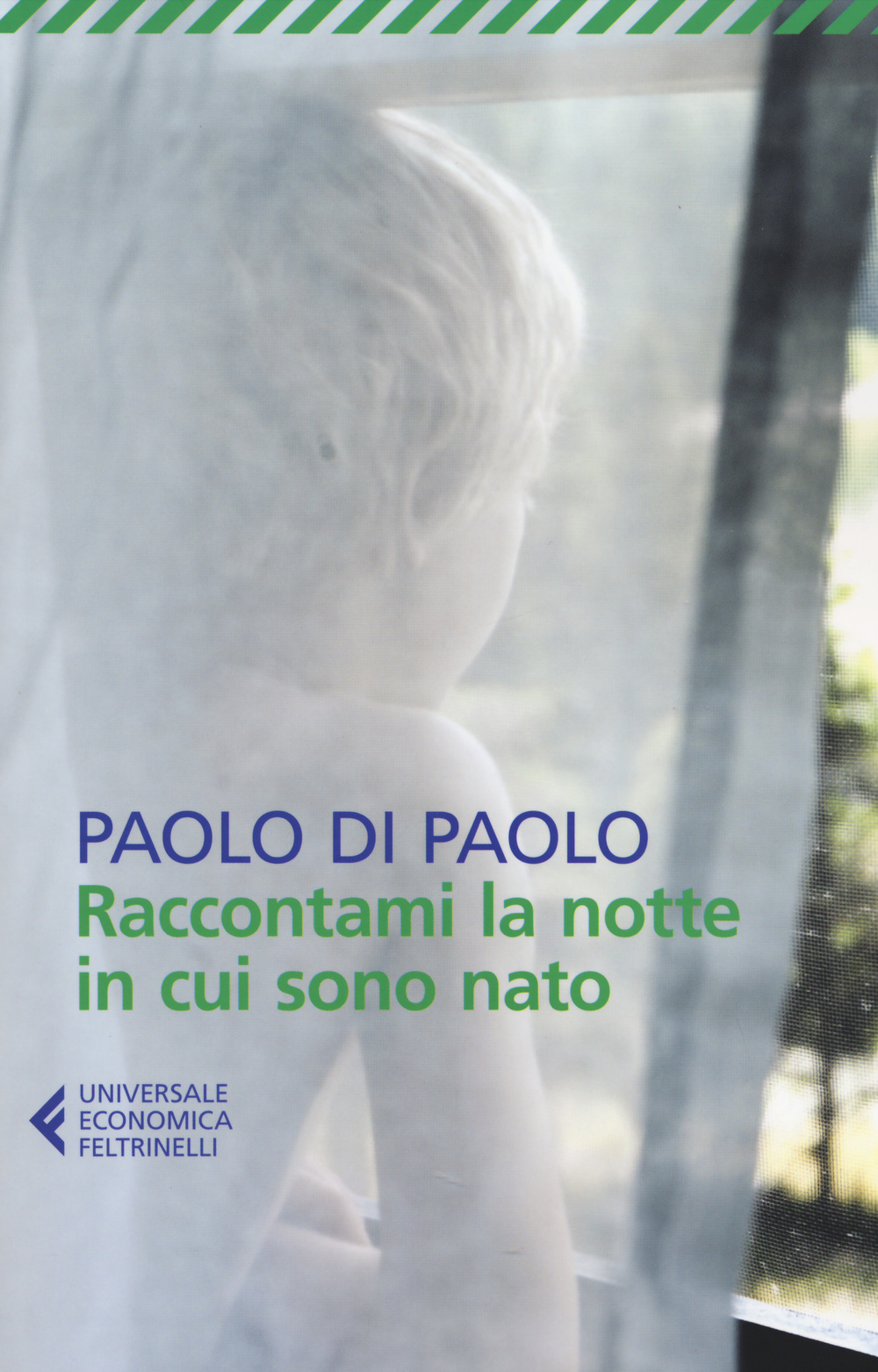Libro Raccontami la notte in cui sono nato di Paolo Di Paolo - ean 9788807883934 - Feltrinelli