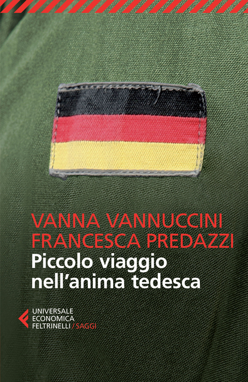 Libro Piccolo viaggio nell'anima tedesca di Francesca Predazzi; Vanna Vannuccini - ean 9788807884108 - Feltrinelli