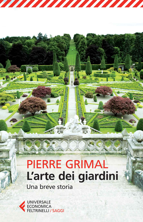 Libro arte dei giardini. Una breve storia di Pierre Grimal - ean 9788807884412 - Feltrinelli