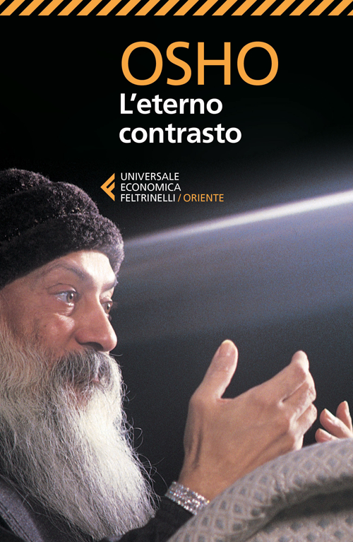 Libro eterno contrasto di Osho - ean 9788807884474 - Feltrinelli