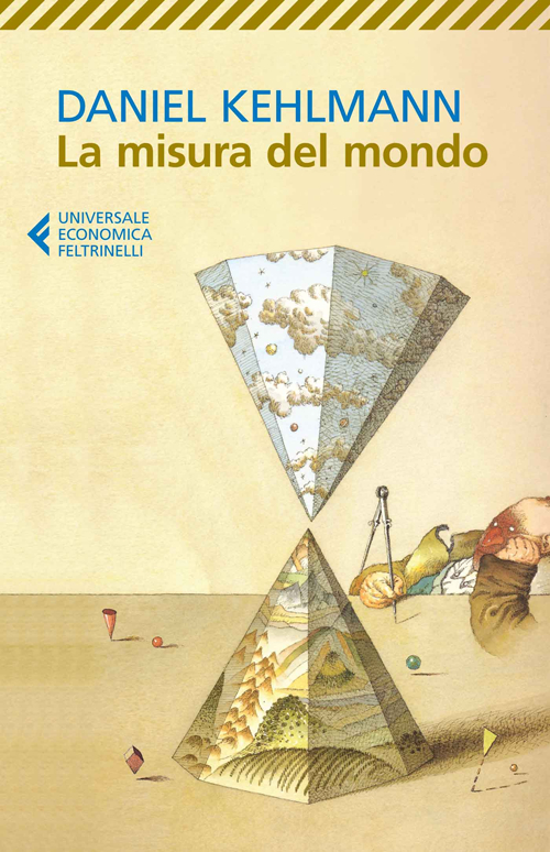 Libro misura del mondo di Daniel Kehlmann - ean 9788807884672 - Feltrinelli