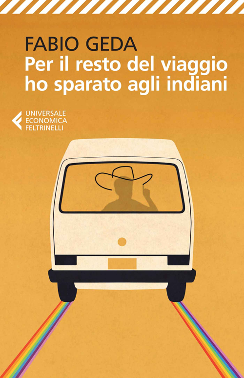 Libro Per il resto del viaggio ho sparato agli indiani di Fabio Geda - ean 9788807884702 - Feltrinelli
