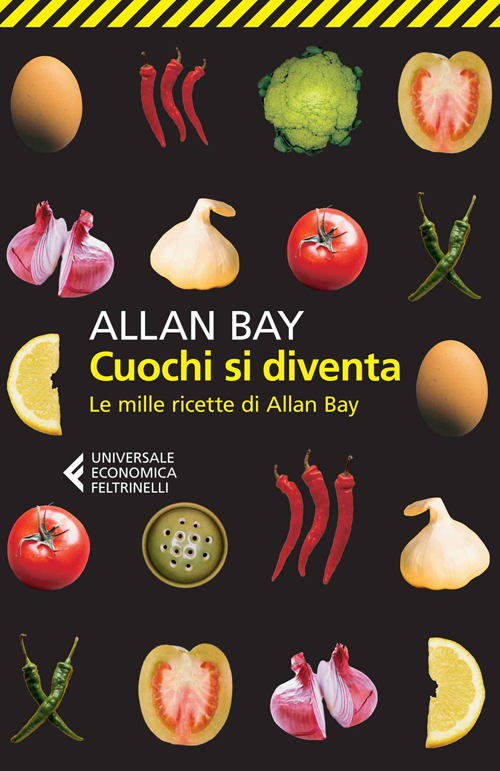 Libro Cuochi si diventa. Le mille ricette di Allan Bay di Allan Bay - ean 9788807884733 - Feltrinelli