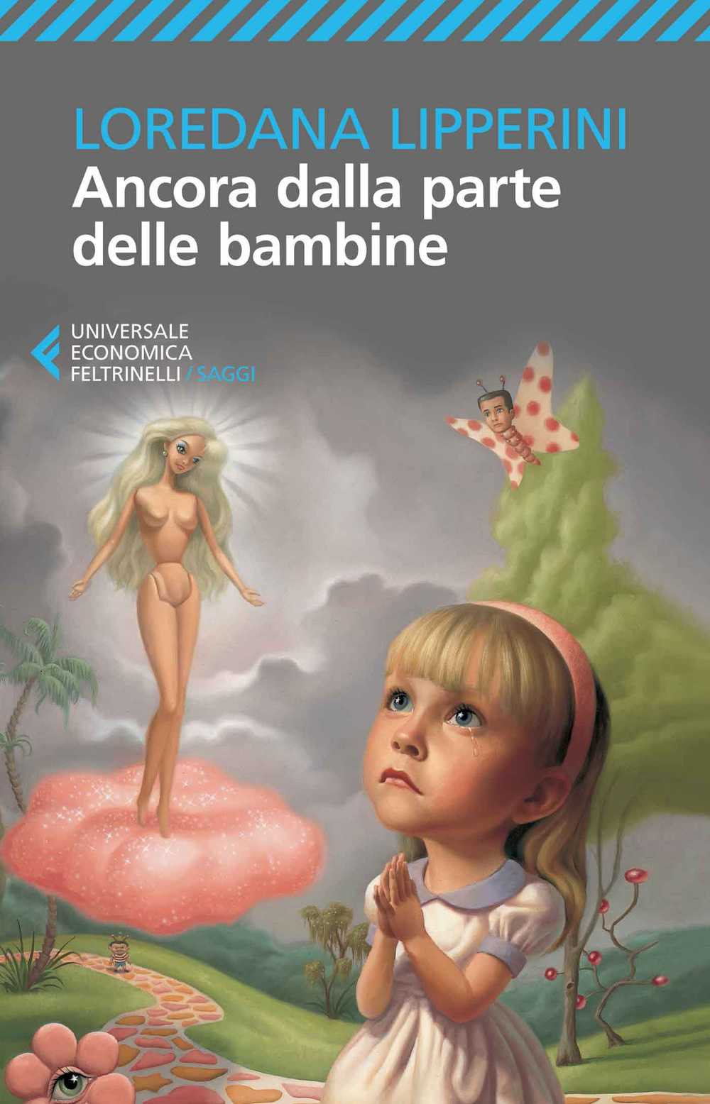 Libro Ancora dalla parte delle bambine di Loredana Lipperini - ean 9788807885006 - Feltrinelli