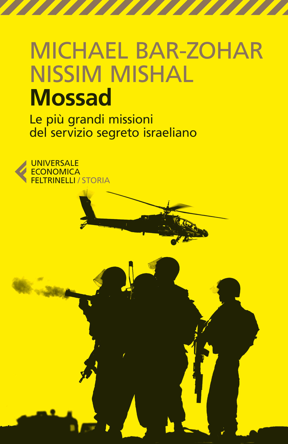 Libro Mossad. Le più grandi missioni del servizio segreto israeliano di Michael Bar-Zohar; Nissim Mishal - ean 9788807885525 - Feltrinelli