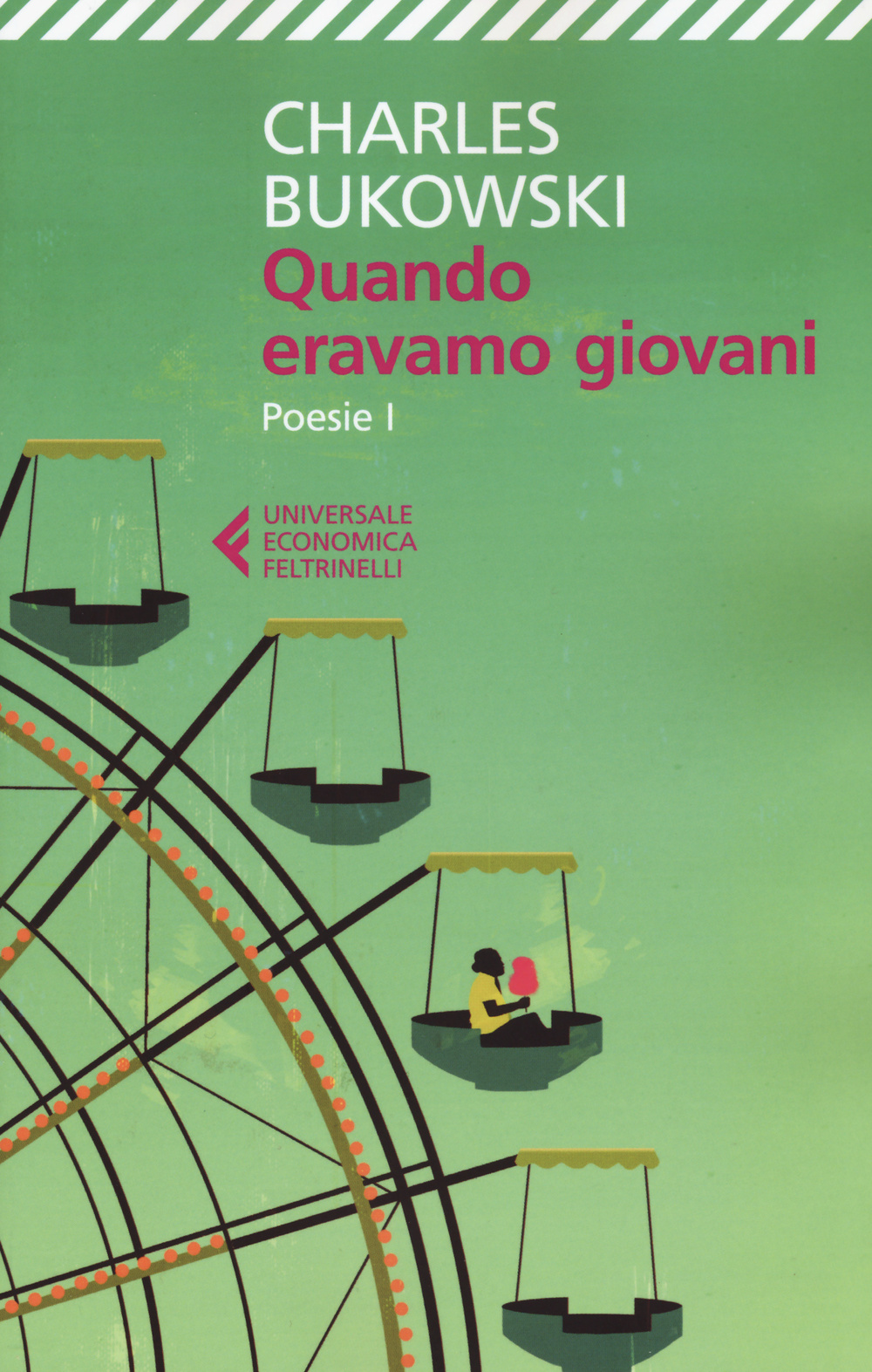 Libro Quando eravamo giovani. Poesie. Testo inglese a fronte di Charles Bukowski - ean 9788807886010 - Feltrinelli