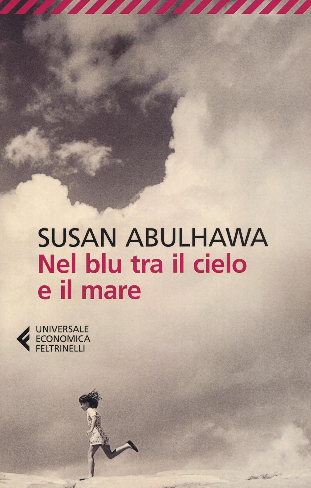 Libro Nel blu tra il cielo e il mare di Susan Abulhawa - ean 9788807887697 - Feltrinelli