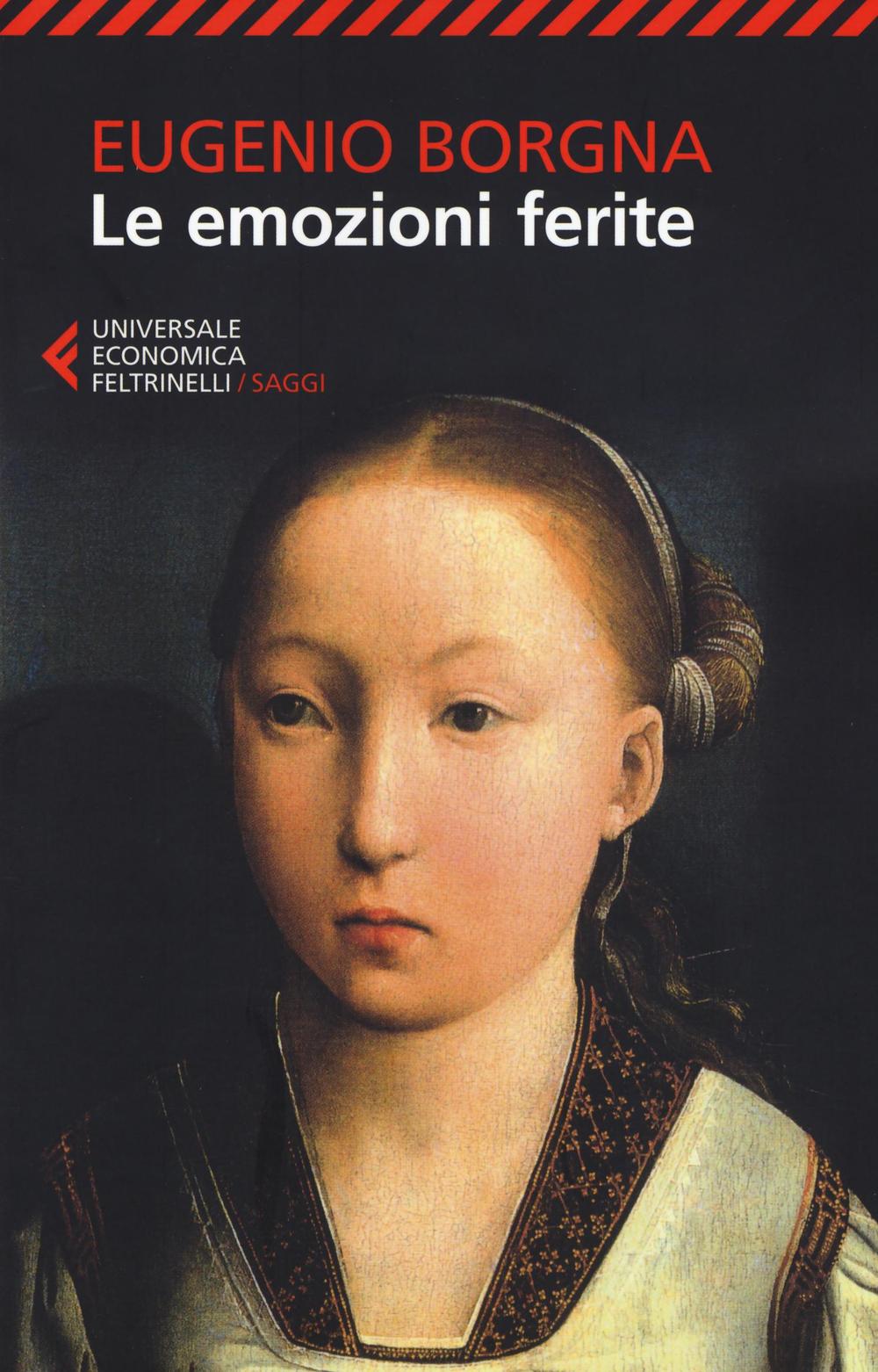 Libro emozioni ferite di Eugenio Borgna - ean 9788807887864 - Feltrinelli