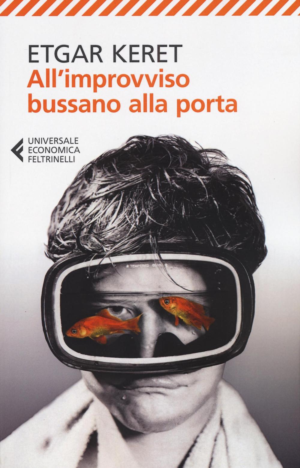 Libro All'improvviso bussano alla porta di Etgar Keret - ean 9788807888205 - Feltrinelli