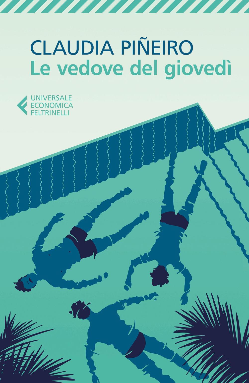Libro vedove del giovedì di Claudia Piñeiro - ean 9788807888663 - Feltrinelli
