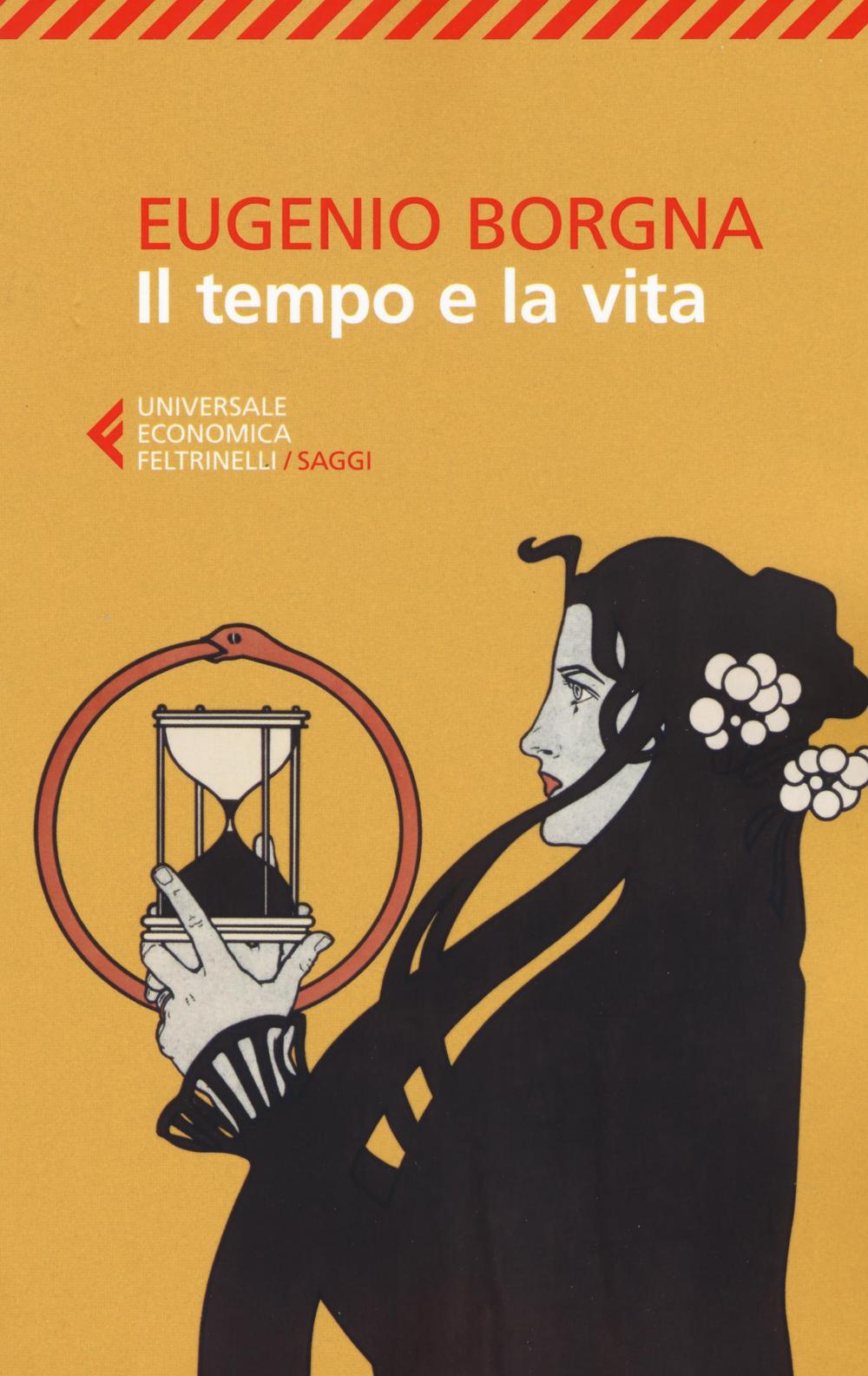 Libro tempo e la vita di Eugenio Borgna - ean 9788807888724 - Feltrinelli